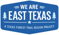 We Are East Texas Logo. program of Texas Forest Trail